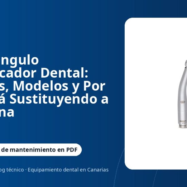 Contraángulo Multiplicador Dental: Ventajas, Modelos y Por Qué Está Sustituyendo a la Turbina
