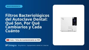 Filtros Bacteriológicos del Autoclave Dental: Qué Son, Por Qué Cambiarlos y Cada Cuánto — SP Integra Equipamiento Dental Canarias