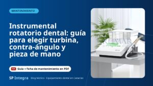 Instrumental rotatorio dental: guía para elegir turbina, contra-ángulo y pieza de mano — SP Integra Equipamiento Dental Canarias